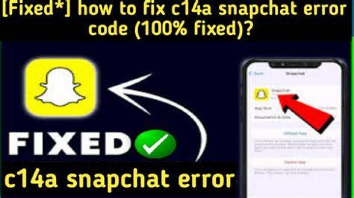 How to Fix Snapchat Error Code C14a? - SarkariResult